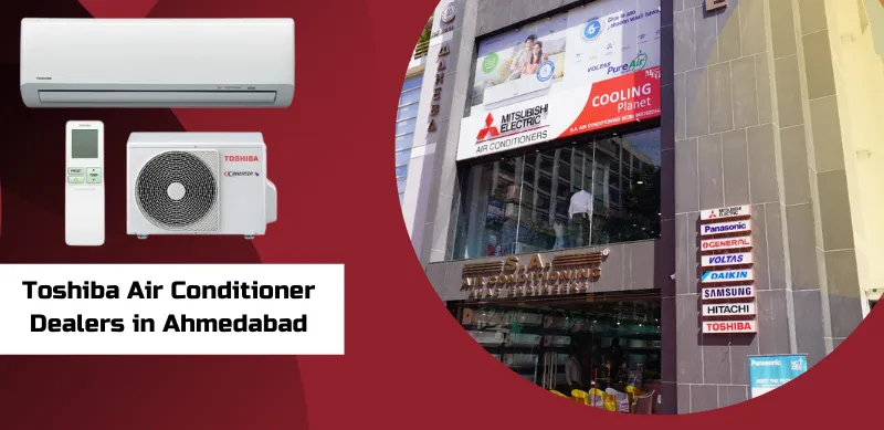 toshiba-air-conditioner-dealers-in-ahmedabad